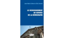 Jean-Marie Cotteret et Éric Denécé, Le Renseignement au service de la démocratie, Fauves édition, 2019