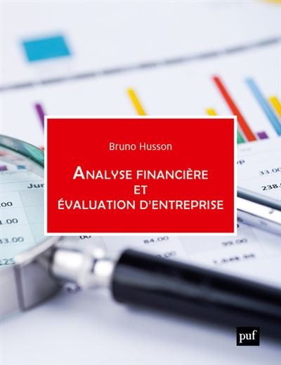 Analyse financière et évaluation d’entreprise : nouvel ouvrage de Bruno Husson