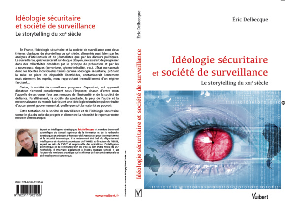 Idéologie sécuritaire et société de surveillance, le storytelling du XXIème siècle