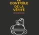 Contrôler la vérité dans une société est-ce contrôler le pouvoir?