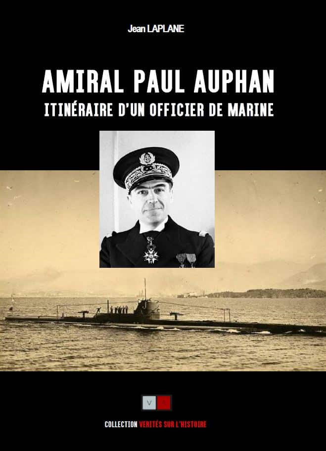 Parution de "Paul AUPHAN, itinéraire d'un officier de marine"