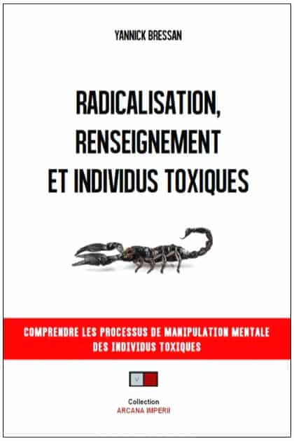 Radicalisation et individus toxiques : un ouvrage pour y voir plus clair.
