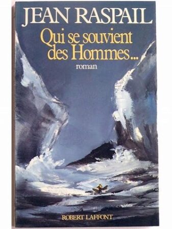Jean Raspail, l’écrivain qui se souvenait des Hommes