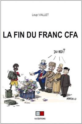 Les enjeux de la mise à pied d’une monnaie : le Franc CFA