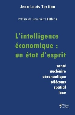 « L’intelligence économique : un état d’esprit » de Jean-Louis Tertian