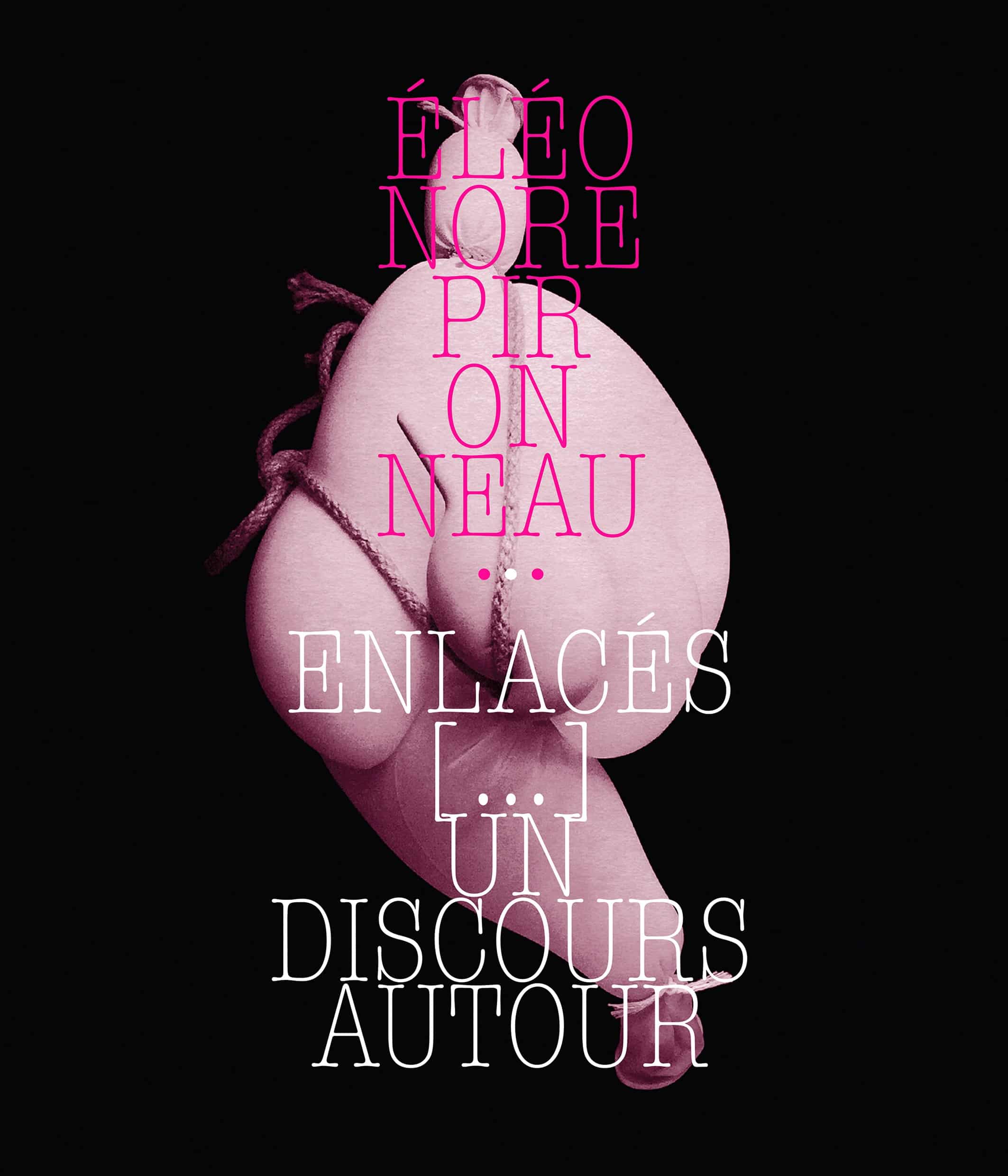 Enlacés […] un discours autour