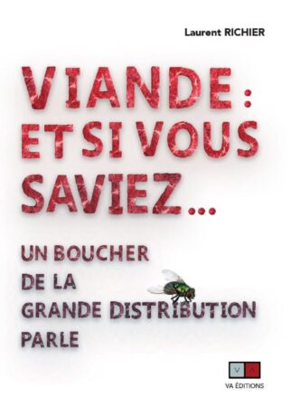 Scandale sanitaire révélé par Laurent Richier, ancien boucher
