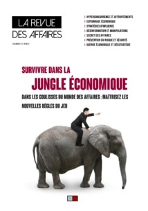 Prédation, manipulations, espionnage: La Revue des Affaires vous entraîne dans la jungle économique